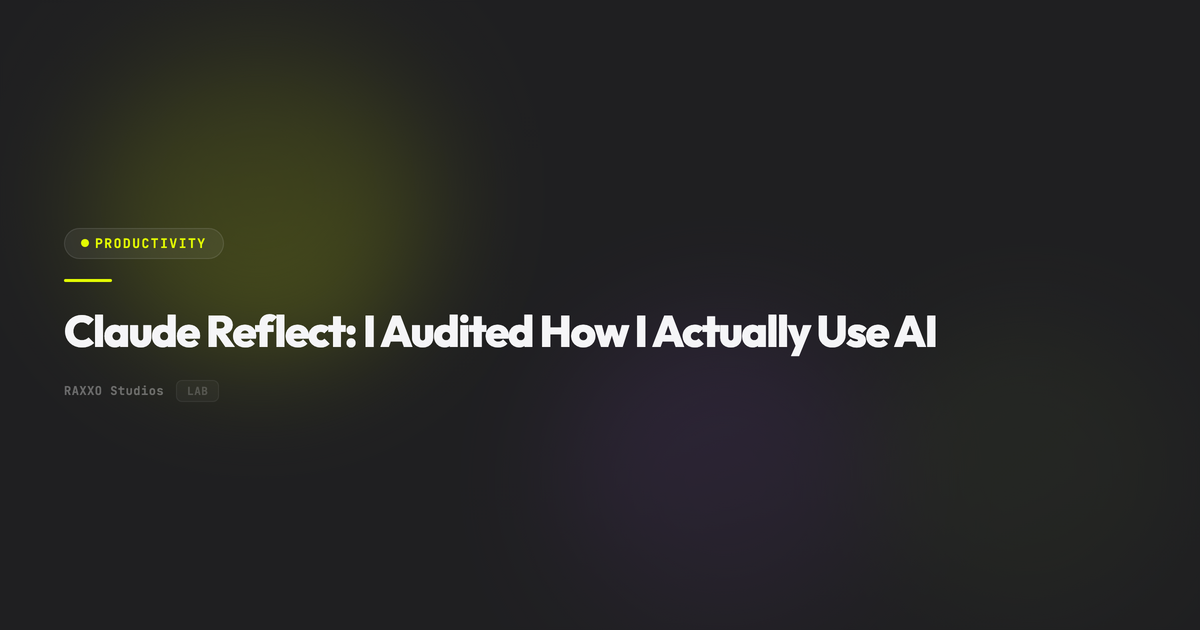Claude Reflect: I Audited How I Actually Use AI