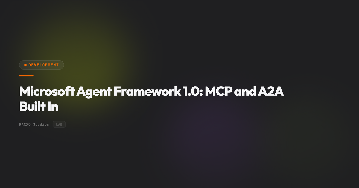 Microsoft Agent Framework 1.0: MCP and A2A Built In