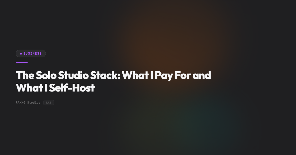 The Solo Studio Stack: What I Pay For and What I Self-Host