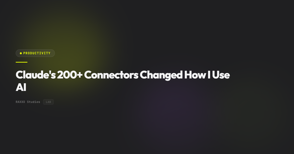 Claude's 200+ Connectors Changed How I Use AI