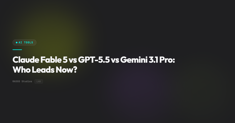 Claude Fable 5 vs GPT-5.5 vs Gemini 3.1 Pro: Who Leads Now?