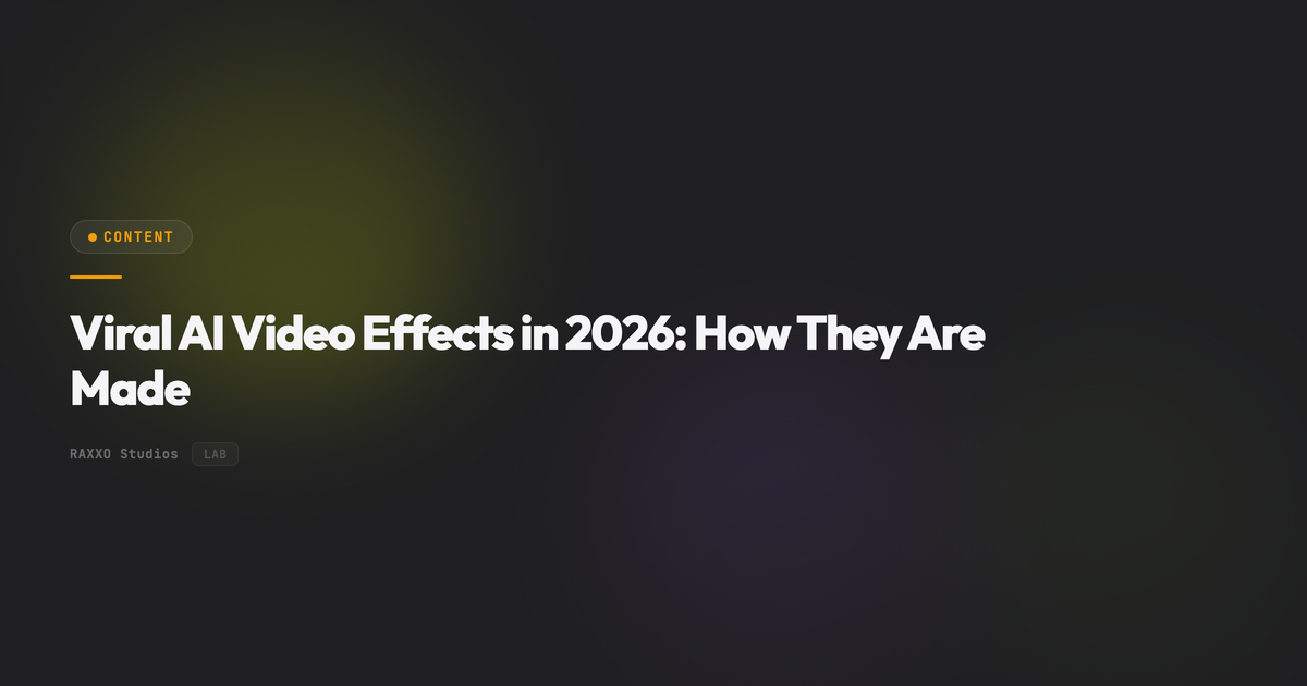 Viral AI Video Effects in 2026: How They Are Made