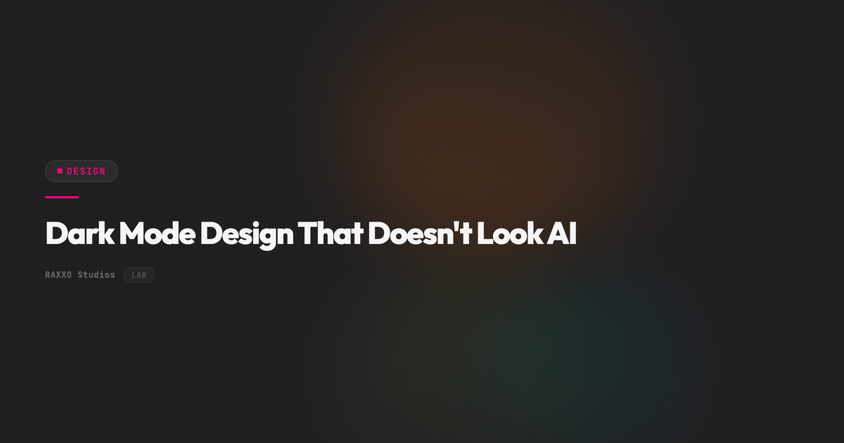 Dark Mode Design That Doesn't Look AI