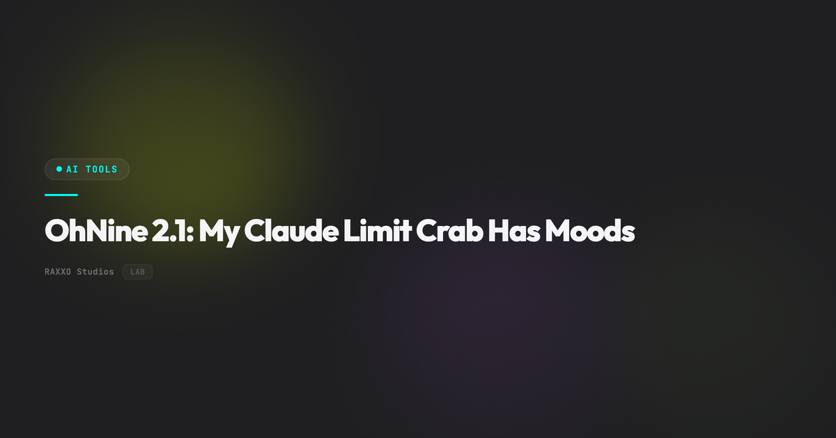 OhNine 2.1: My Claude Limit Crab Has Moods