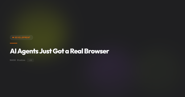 AI Agents Just Got a Real Browser