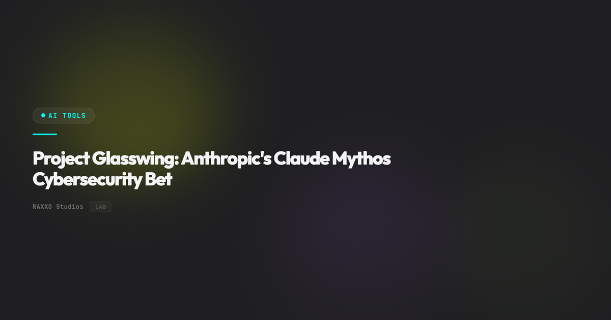 Project Glasswing: Anthropic's Claude Mythos Cybersecurity Bet