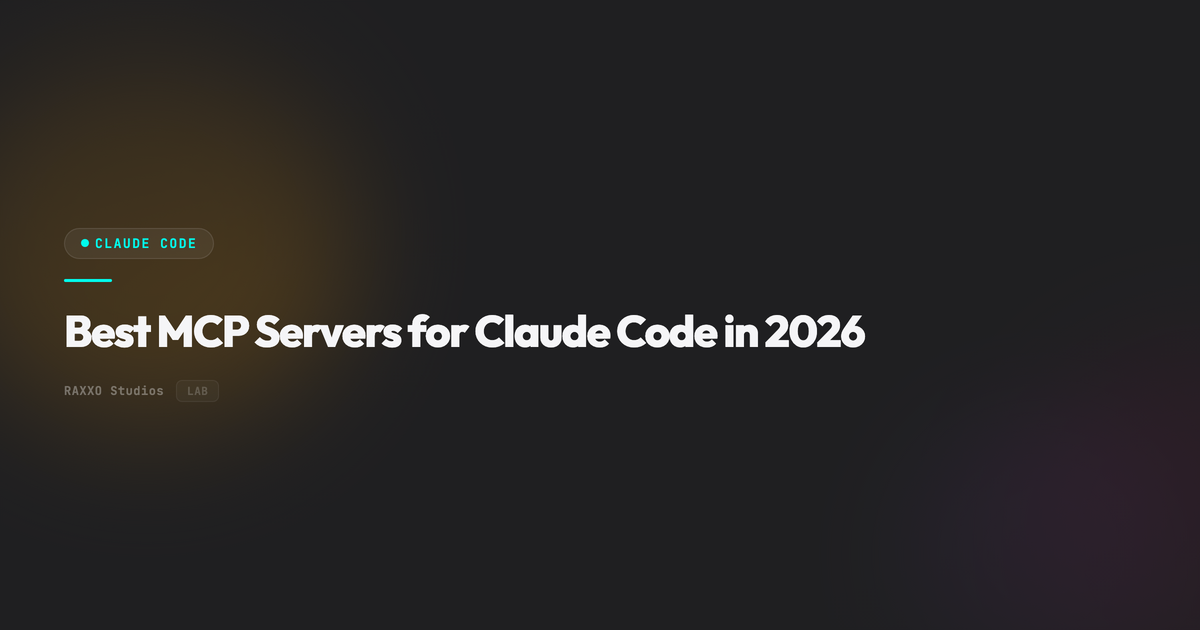 Best MCP Servers for Claude Code in 2026 – RAXXO Studios