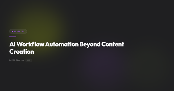 AI Workflow Automation Beyond Content Creation