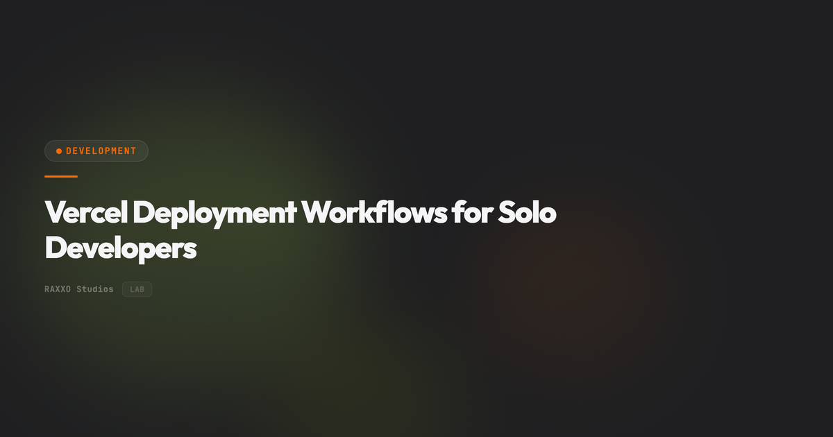 Vercel Deployment Workflows for Solo Developers