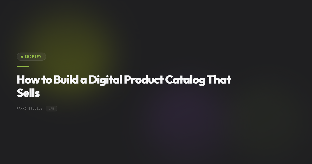 How to Build a Digital Product Catalog That Sells